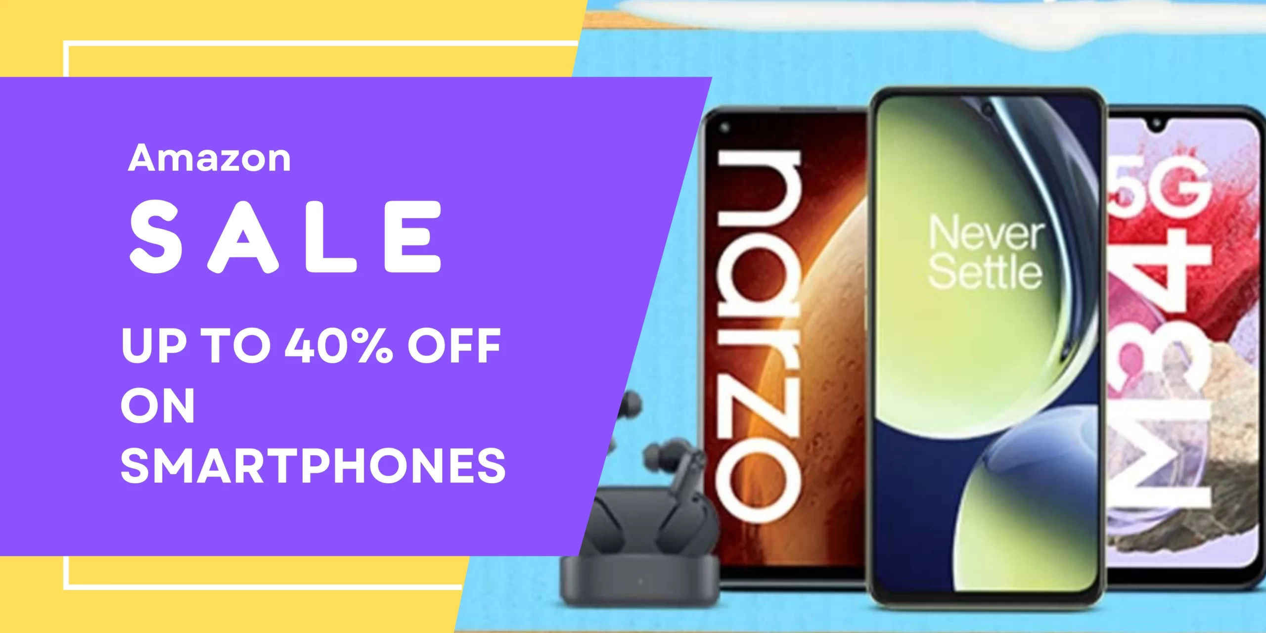 Amazon Sale  40% off, Don’t miss these top  smartphone deals in Amazon Prime Days